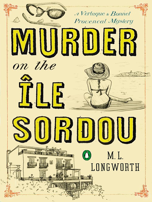 Title details for Murder on the Ile Sordou by M. L. Longworth - Wait list